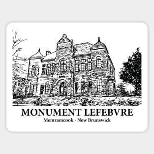 Monument Lefebvre - Memramcook NB Magnet